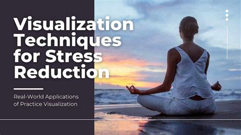 visualization therapy exercises|Eight Visualization Techniques For Stress Reduction .